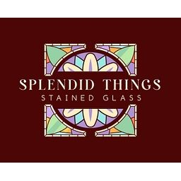 Splendid Things Stained Glass